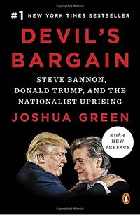 Devil's Bargain; Joshua Green; 2018