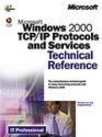 Microsoft Windows 2000 TCP/IP Protocols and Services Technical Reference; Thomas Lee, Joseph Davies; 2000