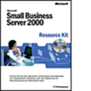 Microsoft Small Business Server 2000 Resource Kit; Corporation Microsoft; 2001