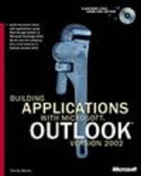 Building Applications with Microsoft Outlook Version 2002; Randy Byrne; 2001
