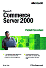 Microsoft Commerce Server 2000 Pocket Consultant; Bradley M. Wist; 2001