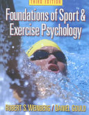 Foundations of Sport and Exercise Psychology; Weinberg Robert S., Gould Daniel; 2003