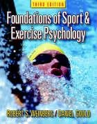 Foundations of Sport and Exercise Psychology; Weinberg Robert S., Gould Daniel; 2005