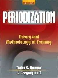 Periodization; Bompa Tudor, Haff G.Gregory; 2009