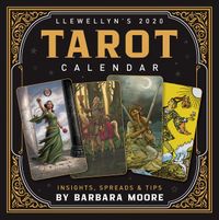 Llewellyn's 2020 Tarot Calendar: Insights, Spreads & Tips; Barbara Moore; 2019