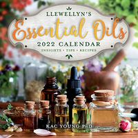 Llewellyn's 2022 Essential Oils Calendar; Llewellyn; 2021