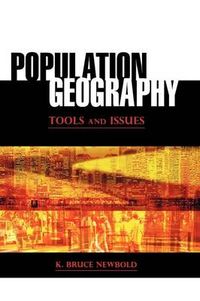 Population Geography; K Bruce Newbold; 2009