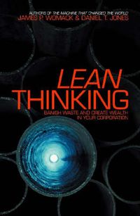 Lean Thinking; James P. Womack, Daniel T. Jones; 2003