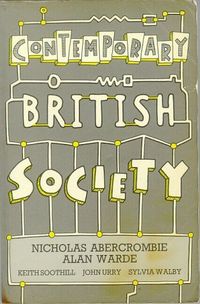 Contemporary British society : a new introduction to sociology; Nicholas Abercrombie; 1988