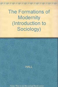 The Formations Of Modernity; Stuart Hall, Bram Gieben; 1992