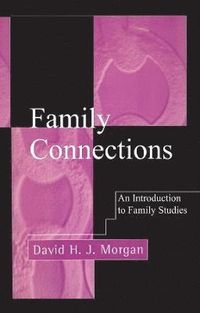 Family Connections; David H. J. Morgan; 1996