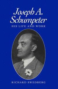 Joseph A. Schumpeter; Richard Swedberg; 1993