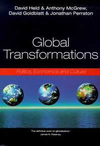 Global Transformations; David Held, David Goldblatt, Anthony McGrew, Jonathan Perraton; 1999