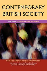 Contemporary British Society; Nicholas Abercrombie, Alan Warde, Rosemary Deem, Sue Penna, Keith Soothill; 2000