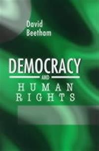 Democracy and Human Rights; David Beetham; 1999