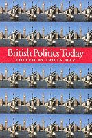 British politics today; Colin Hay; 2002