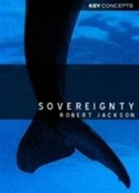 Sovereignty: The Evolution of an Idea; Robert Jackson; 2007