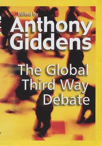 Global third way debate; Anthony Giddens; 2001