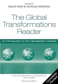 The global transformations reader : an introduction to the globalization debate; David Held, Anthony McGrew; 2003