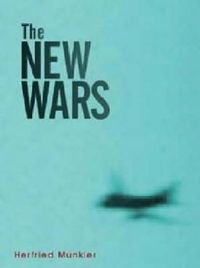 The New Wars; Herfried Münkler; 2005