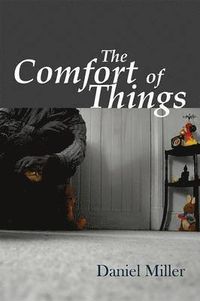 Comfort of Things; Daniel Miller; 2008