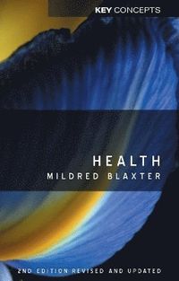 Health; Mildred Blaxter; 2010