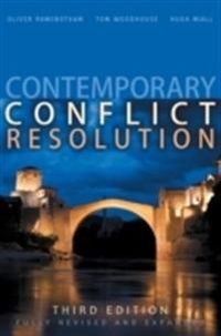 Contemporary Conflict Resolution; Oliver Ramsbotham, Tom Woodhouse, Hugh Miall; 2011