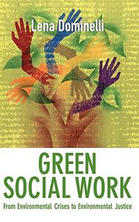 Green Social Work; Lena Dominelli; 2012