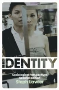 Identity: Sociological Perspectives; Stephanie Lawler; 2014