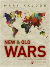 New and Old Wars
                (e-bok); Mary Kaldor; 2013