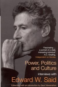 Power, Politics, and Culture; Edward W. Said; 2005