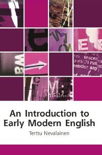 An Introduction to Early Modern English; Terttu Nevalainen; 2006
