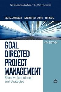 Goal Directed Project Management; Erling S. Andersen; 2009