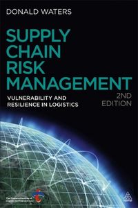 Supply Chain Risk Management; Donald Waters; 2011