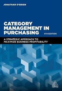 Category Management in Purchasing; Jonathan O'Brien; 2019