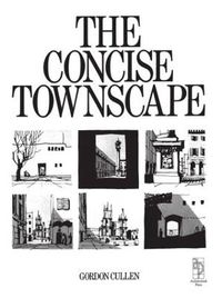 Concise Townscape; Gordon Cullen; 1961