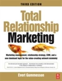 Total Relationship Marketing; Evert Gummesson; 2008