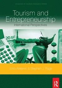 Tourism and Entrepreneurship; Jovo Ateljevic, Stephen Page; 2009