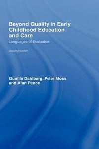 Early Childhood Services; Dahlberg Gunilla, Peter Moss, Alan Pence; 1998