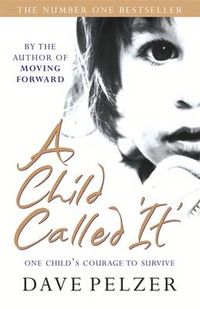 A child called "It"; Dave Pelzer; 2001