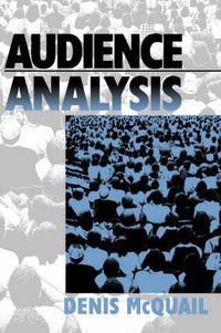 Audience Analysis; Denis McQuail; 1997