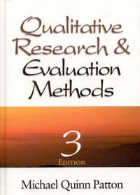 Qualitative Research & Evaluation Methods; Patton Michael Quinn; 2002