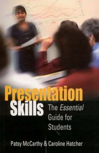 Presentation Skills; McCarthy Patsy, Hatcher Caroline; 2002
