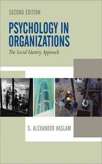 Psychology in Organizations; S. Alexander Haslam; 2004