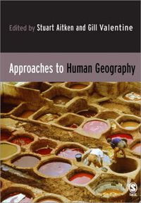 Approaches to Human Geography; Stuart C Aitken; 2006