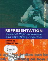 Representation : : Cultural Representations and Signifying Practices; Stuart Hall (red.); 1997