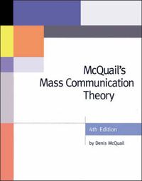 McQuail's Mass Communication Theory; McQuail Denis; 2000