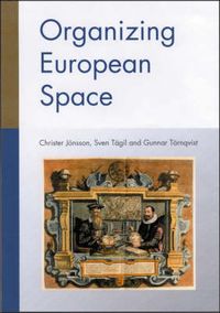 Organizing European Space; Christer Jonsson; 2000