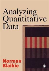 Analyzing Quantitative Data; Norman Blaikie; 2003