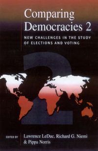 Comparing Democracies 2; Lawrence LeDuc, Richard G. Niemi, Pippa Norris; 2002